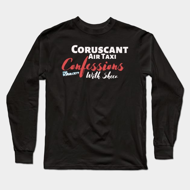 Coruscant Air Taxi Confessions With Sheev Long Sleeve T-Shirt by TheBombadcast